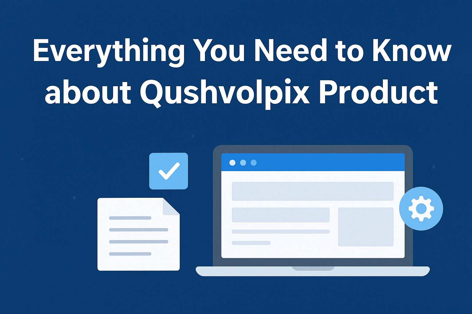 about Qushvolpix Product